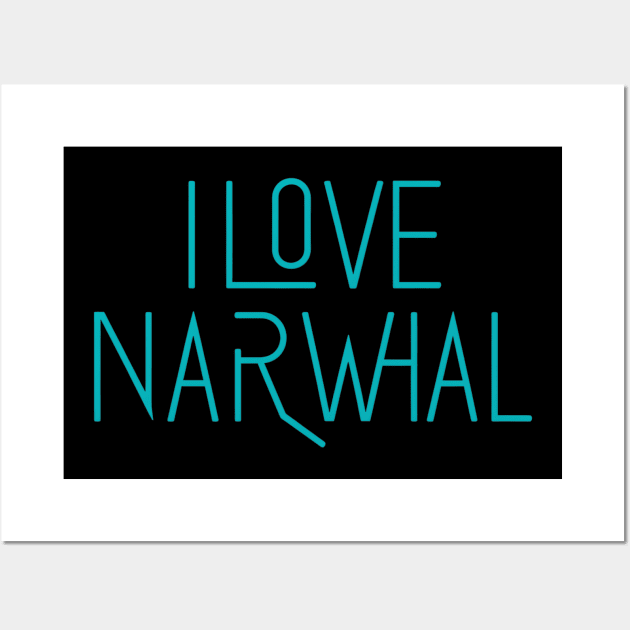 I Love Narwhal Wall Art by NomiCrafts